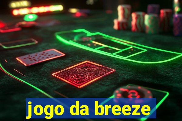 jogo da breeze